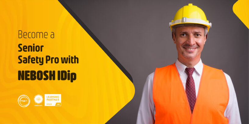 Become a Senior Safety Pro with NEBOSH IDip