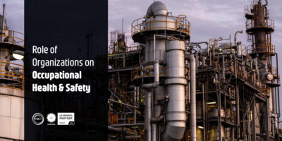 Role of Organizations on Occupational Health & Safety