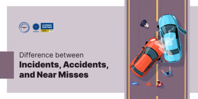 Difference between Incidents, Accidents, and Near Misses